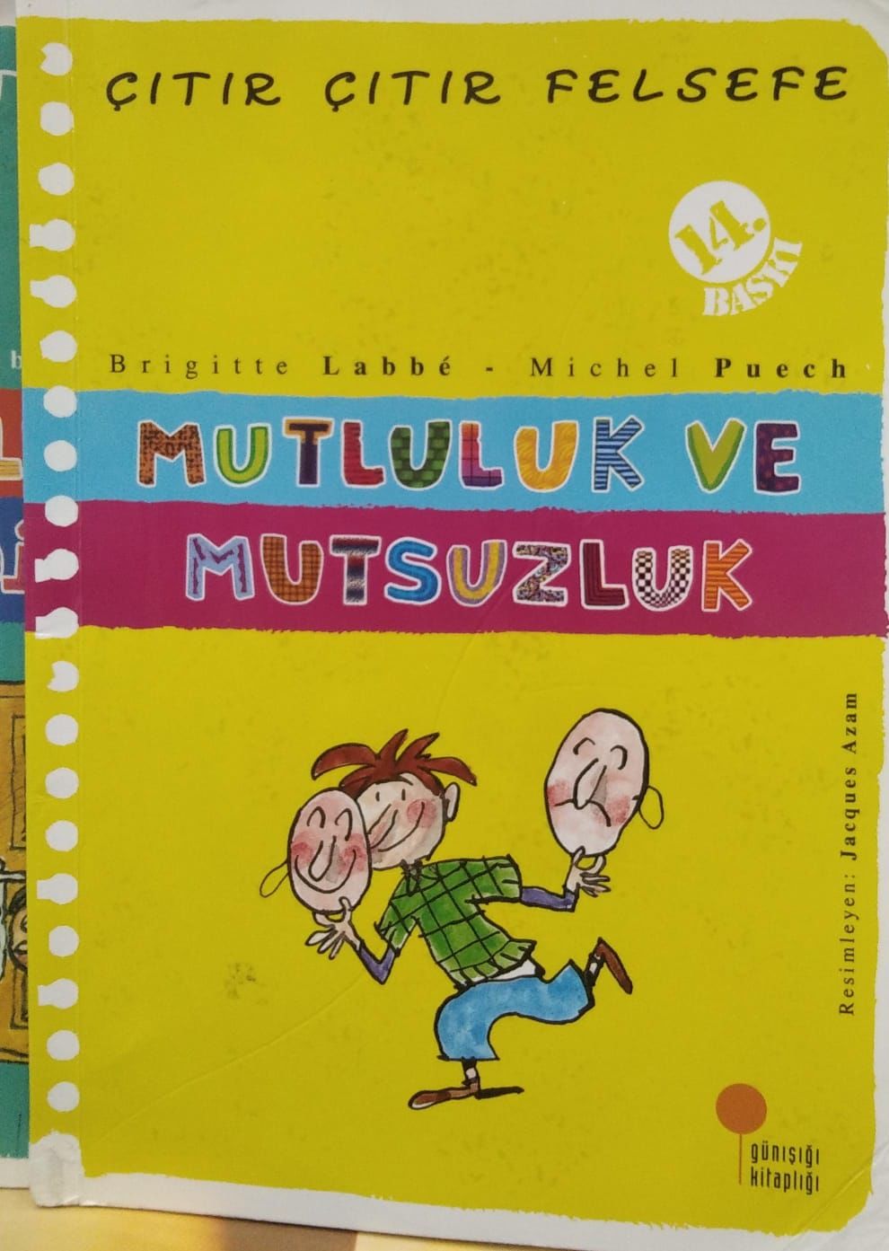 Çıtır Çıtır Felsefe 12 - Mutluluk ve Mutsuzluk