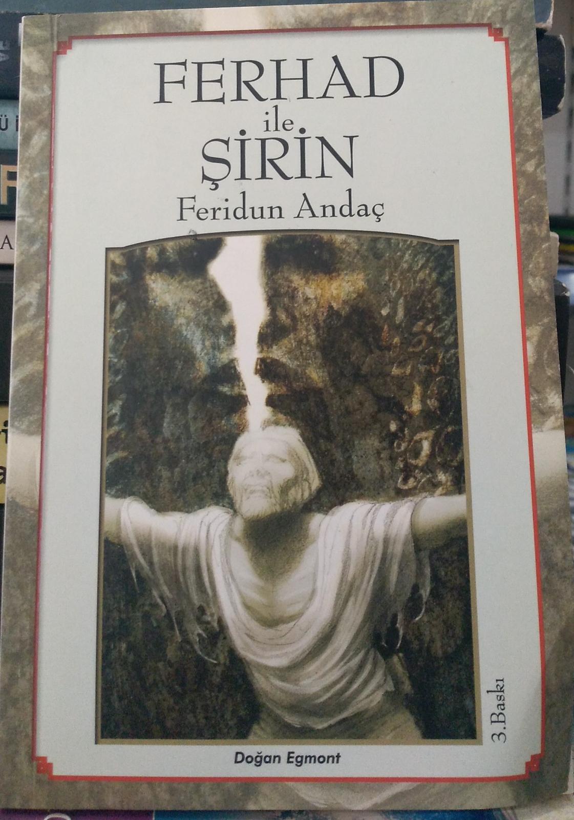 Ferhad ile Şirin - Feridun Andaç
