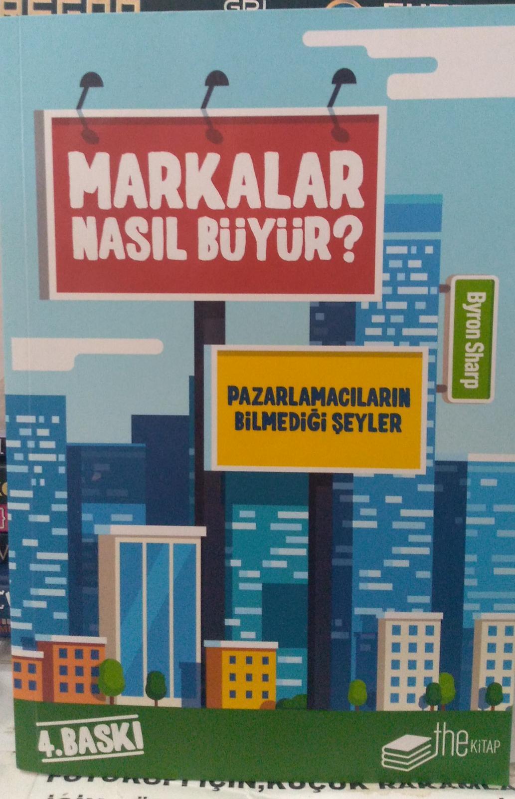 Markalar Nasıl Büyür? (Pazarlamacıların Bilmeği şeyler )