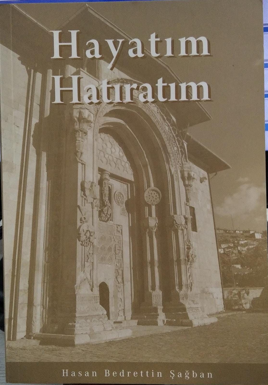 HAYATIM HATIRATIM - HASAN BEDRETTİN ŞAĞBAN