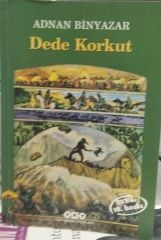 Dede Korkut -  Adnan Binyazar