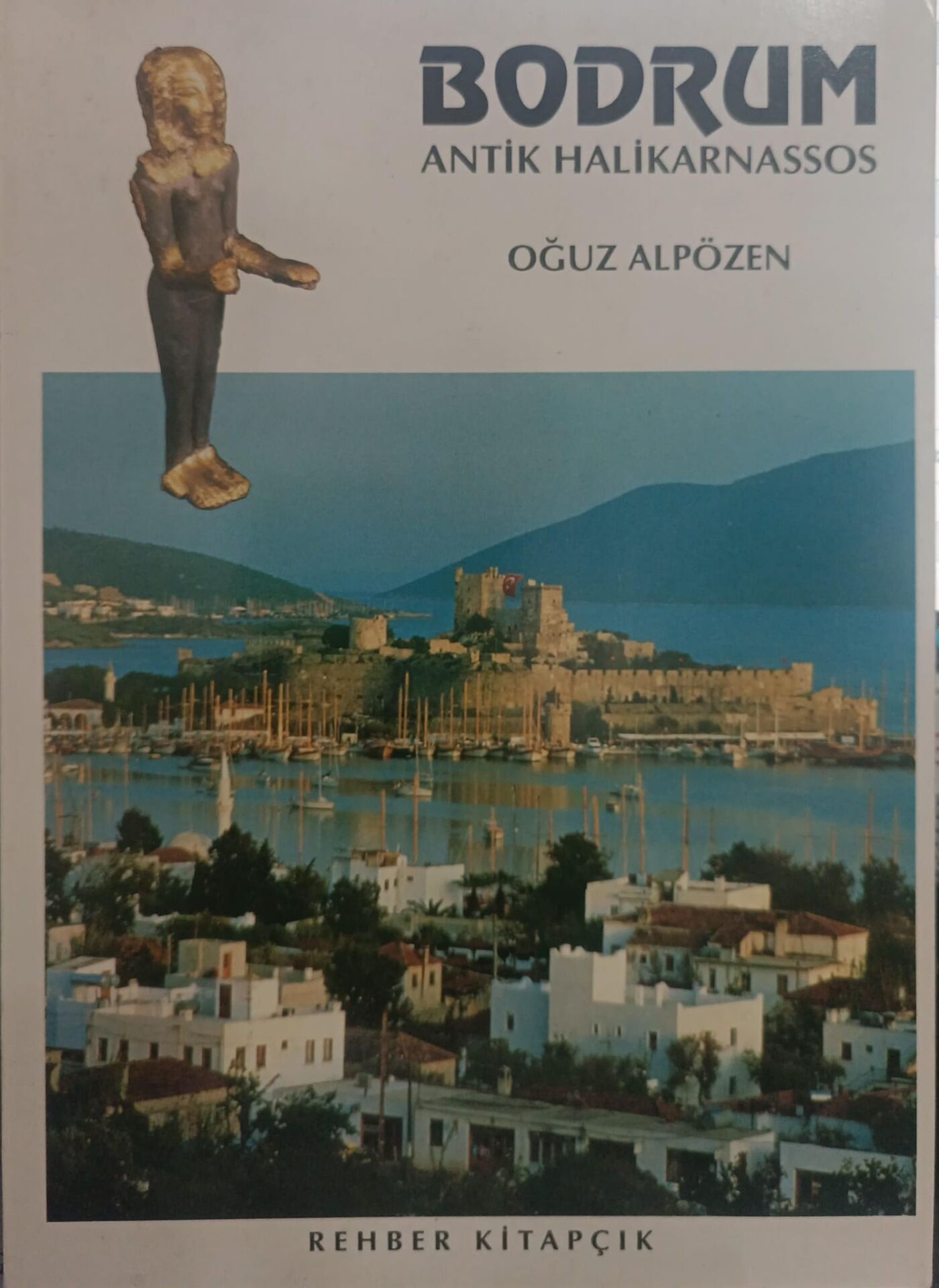 Bodrum Antik Halikarnassos - Oğuz Alpözen