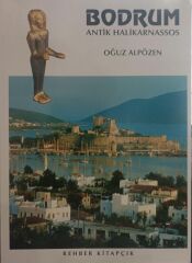 Bodrum Antik Halikarnassos - Oğuz Alpözen