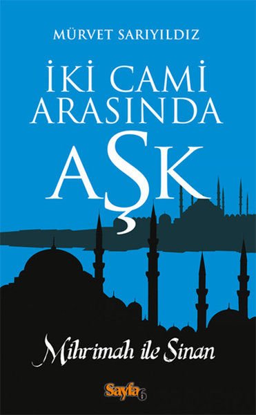 İki Cami Arasında Aşk- Mürvet Sarıyıldız