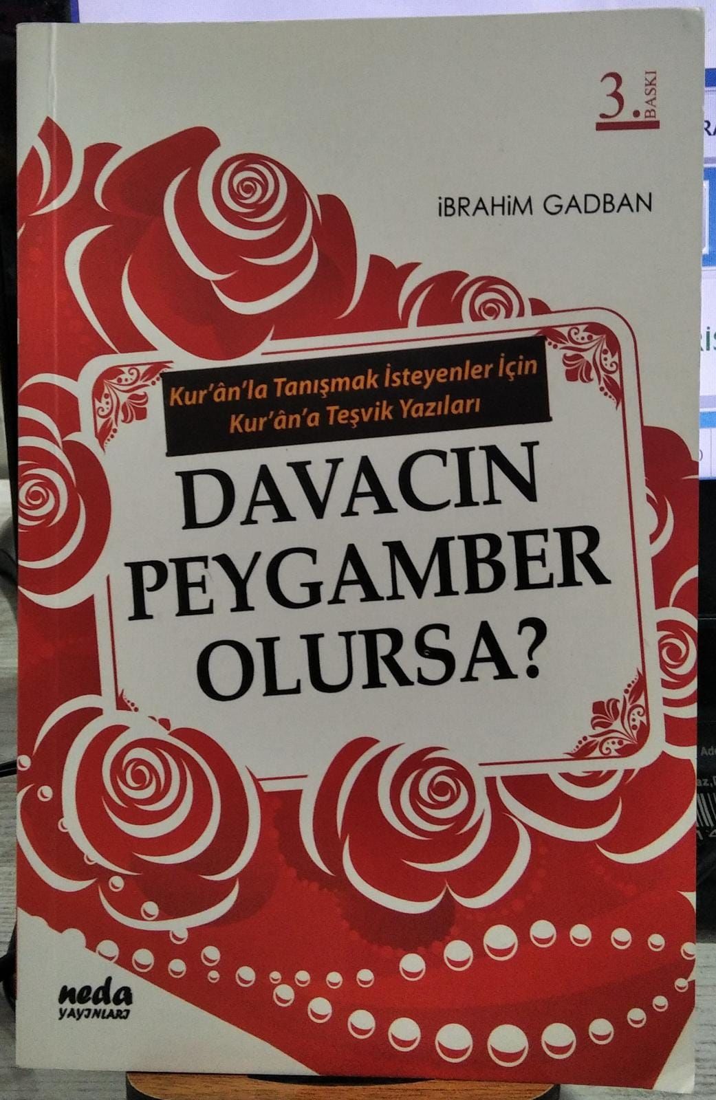 Davacın Peygamber Olursa? - İbrahim Gadban