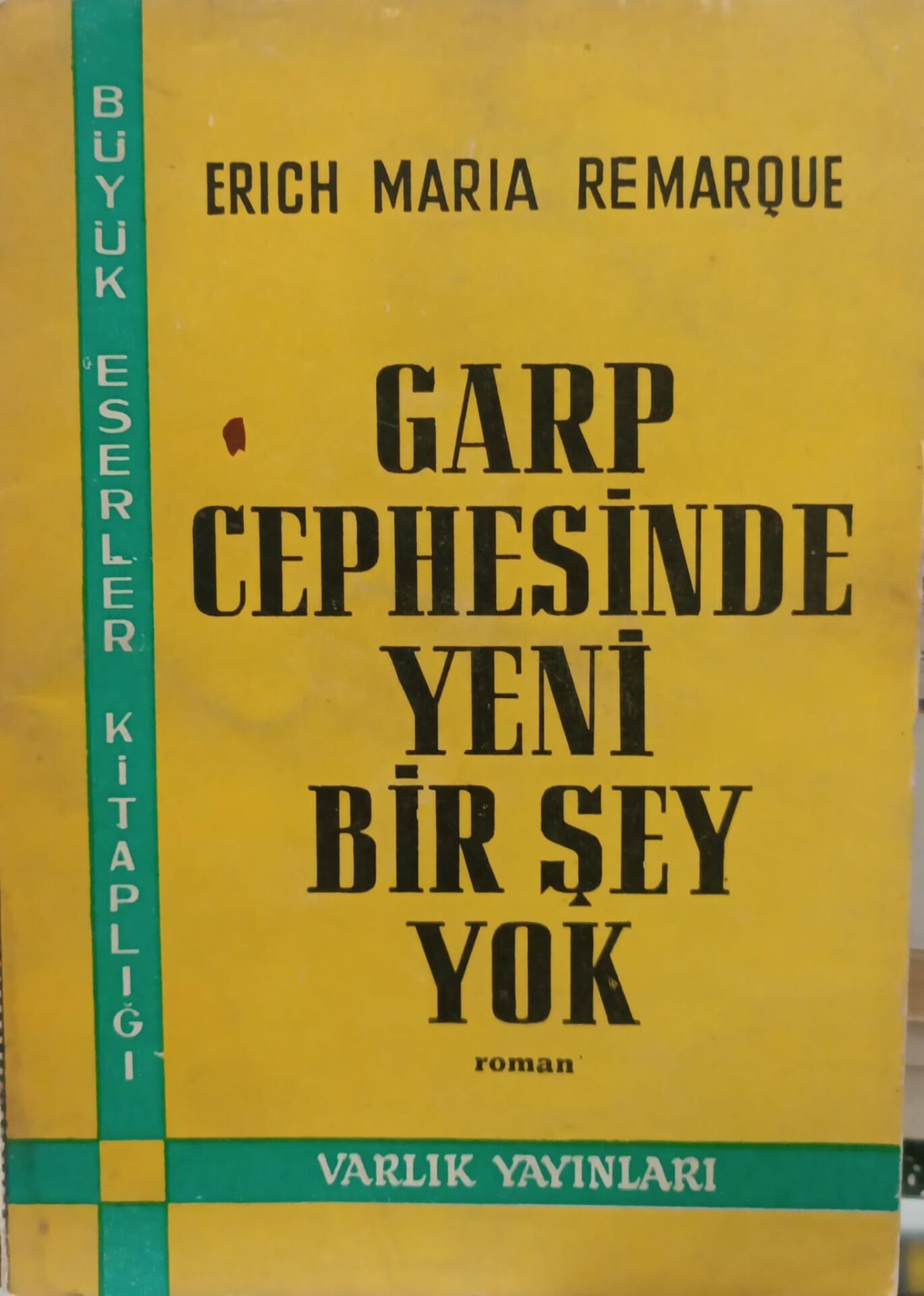 Garp Cephesinde Yeni Bir Şey Yok - Erich Maria Remarque