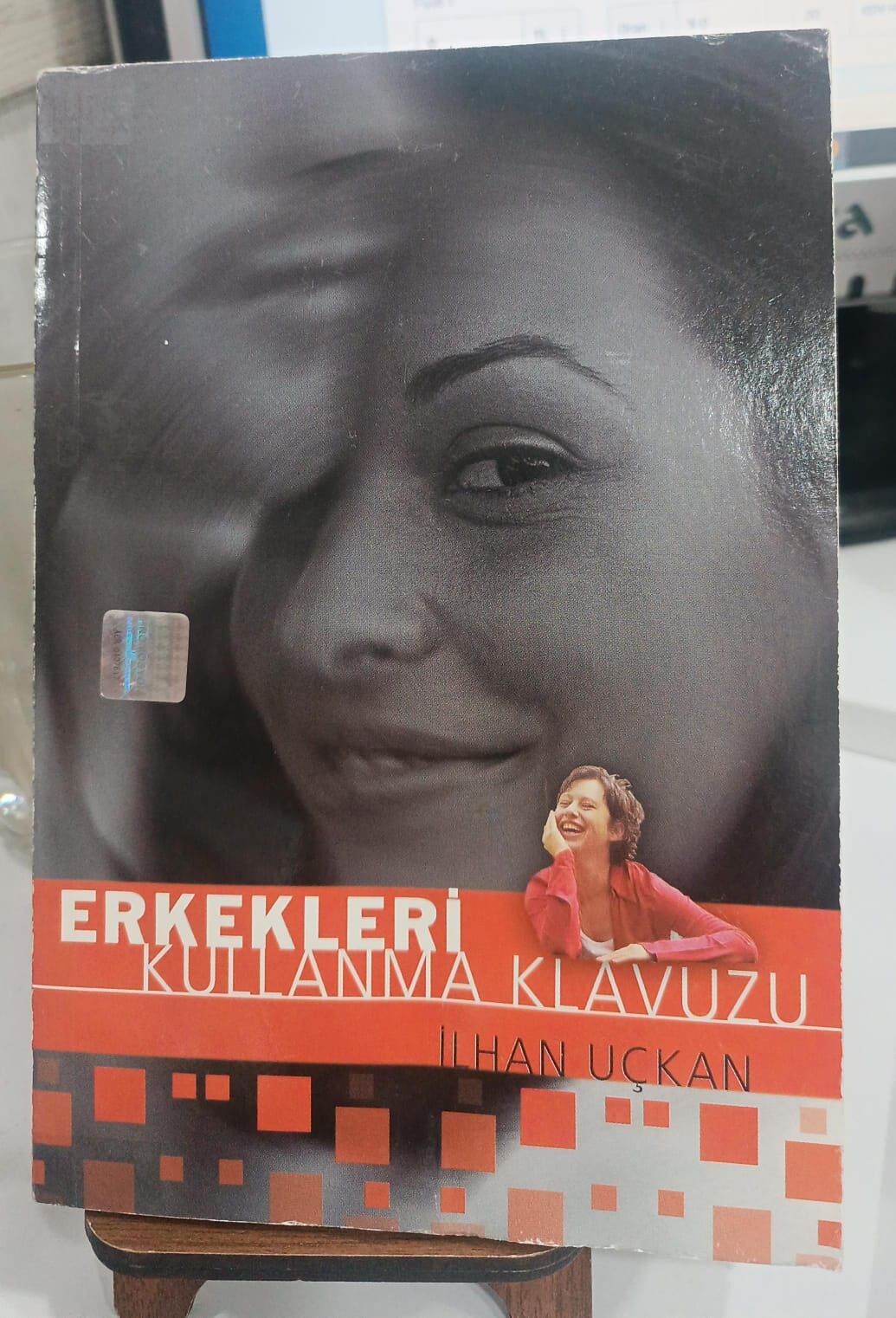 Erkekleri Kullanma Kılavuzu - İlhan Uçkan