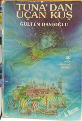 Tuna'dan Uçan Kuş - Gülten Dayıoğlu