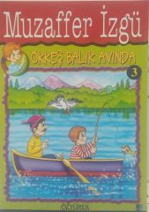 Ökkeş Balık Avında - Muzaffer İzgü