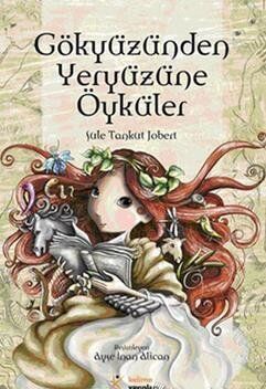 Gökyüzünden Yeryüzüne Öyküler - Şule Tankut Jobert