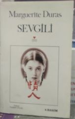 Sevgili - Marguerite Duras
