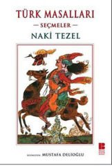 Türk Masalları - Seçmeler/ Naki Tezel