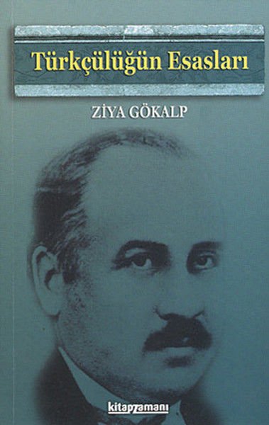Türkçülüğün Esasları - Ziya Gökalp