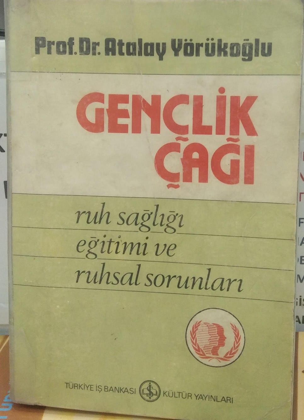 Gençlik Çağı - Prof Dr. Atalay Yörükoğlu