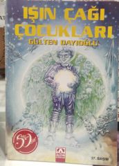 Işın Çağı Çocukları - Gülten Dayıoğlu