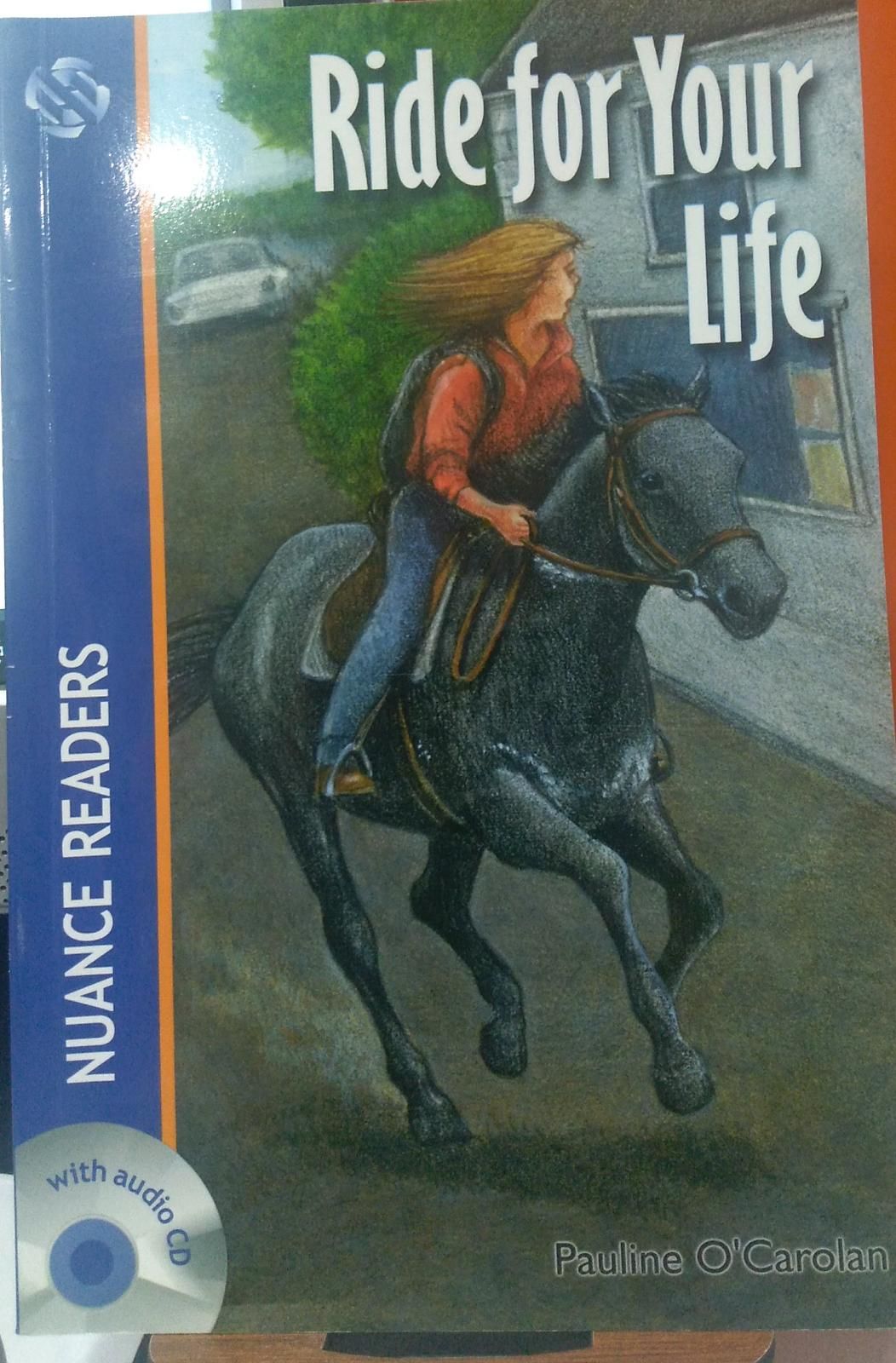 RIDE FOR YOUR LIFE - (Nuance Readers