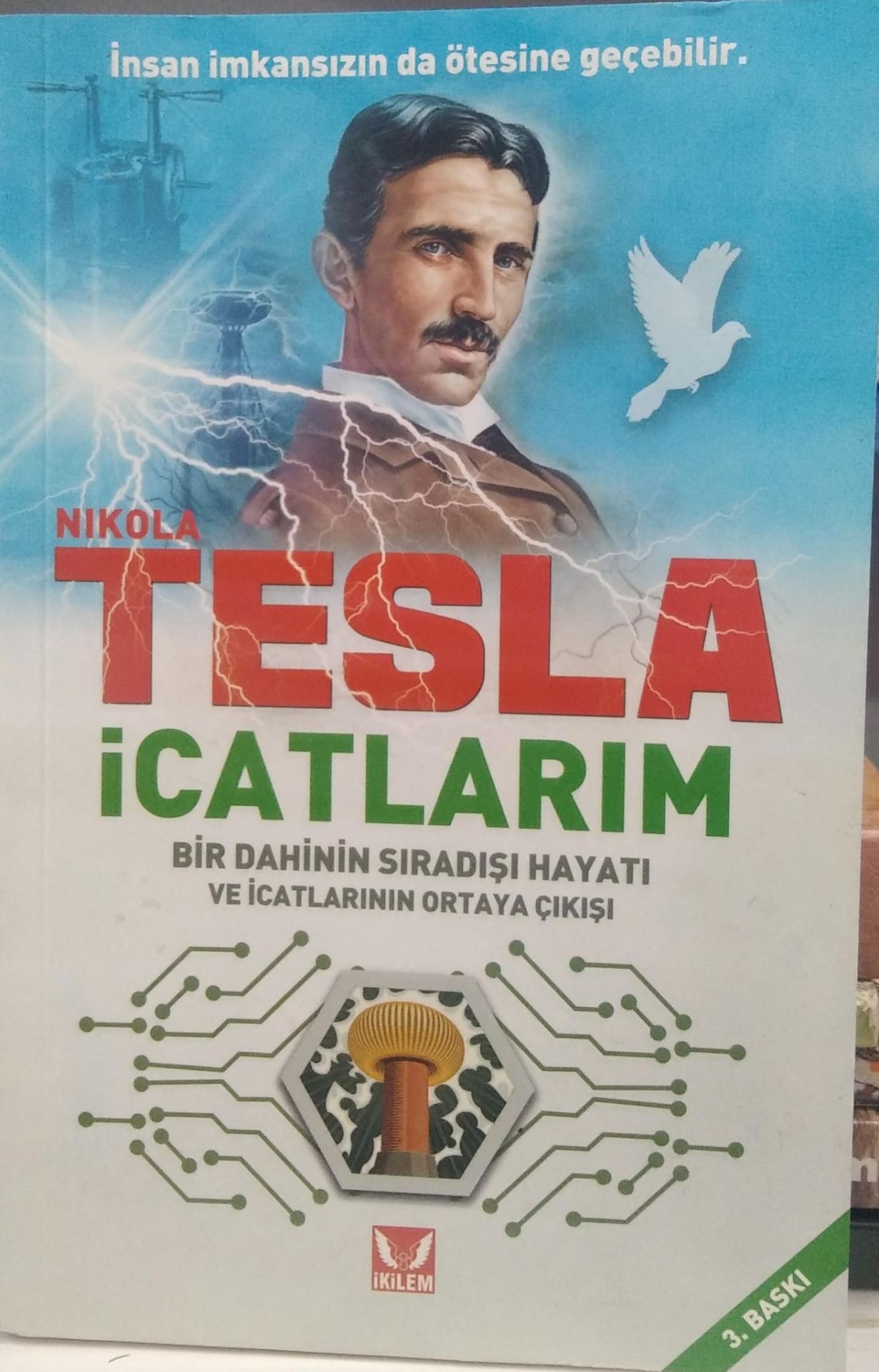 İcatlarım (Kendi Kaleminden Tesla) Nikola Tesla