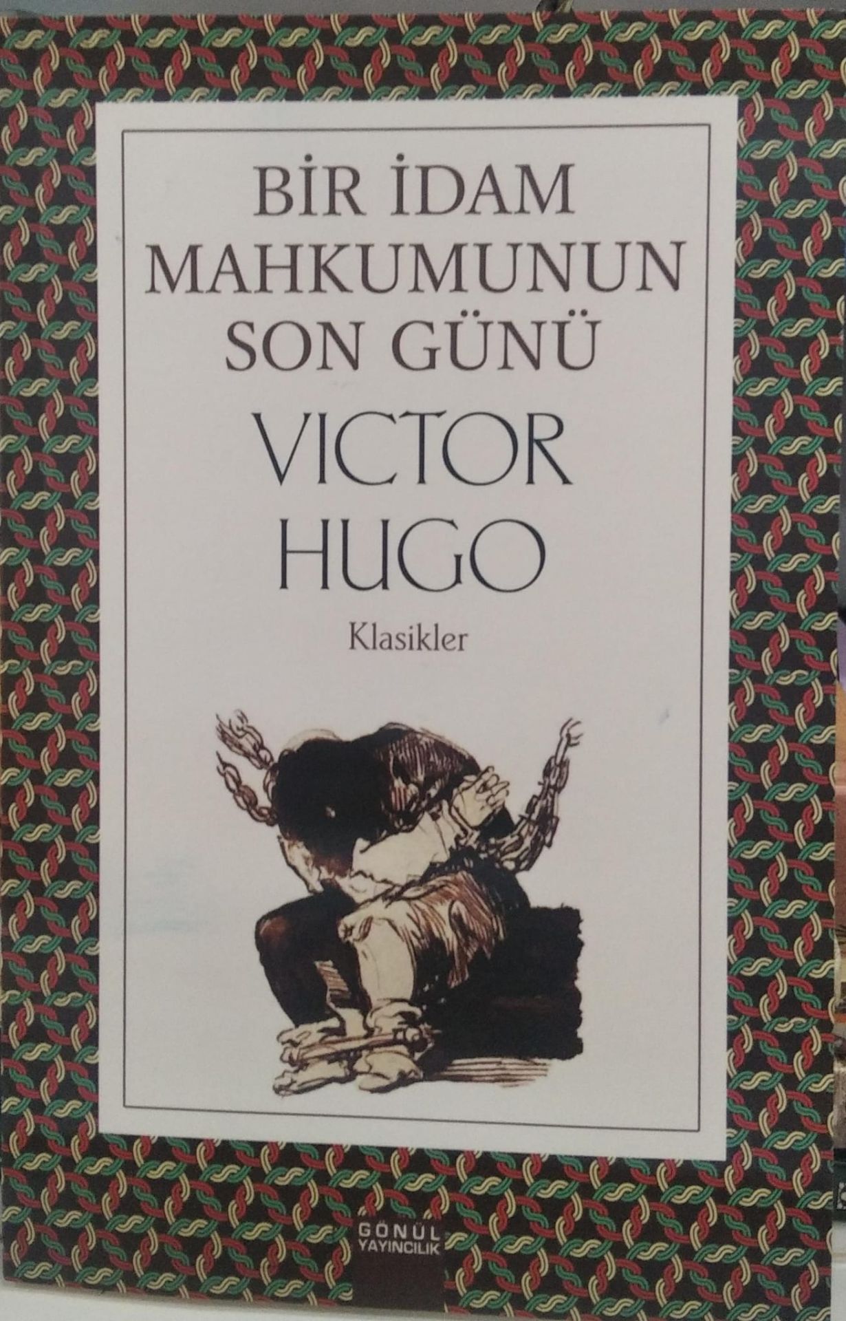 Bir İdam Mahkumunun Son Günü - Victor Hugo
