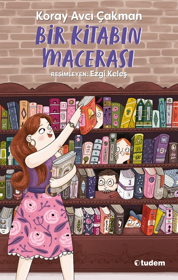 Bir Kitabın Macerası - Koray Avcı Çakman