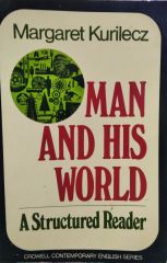 MAN AND HIS WORLD - MARGARET KURILECZ