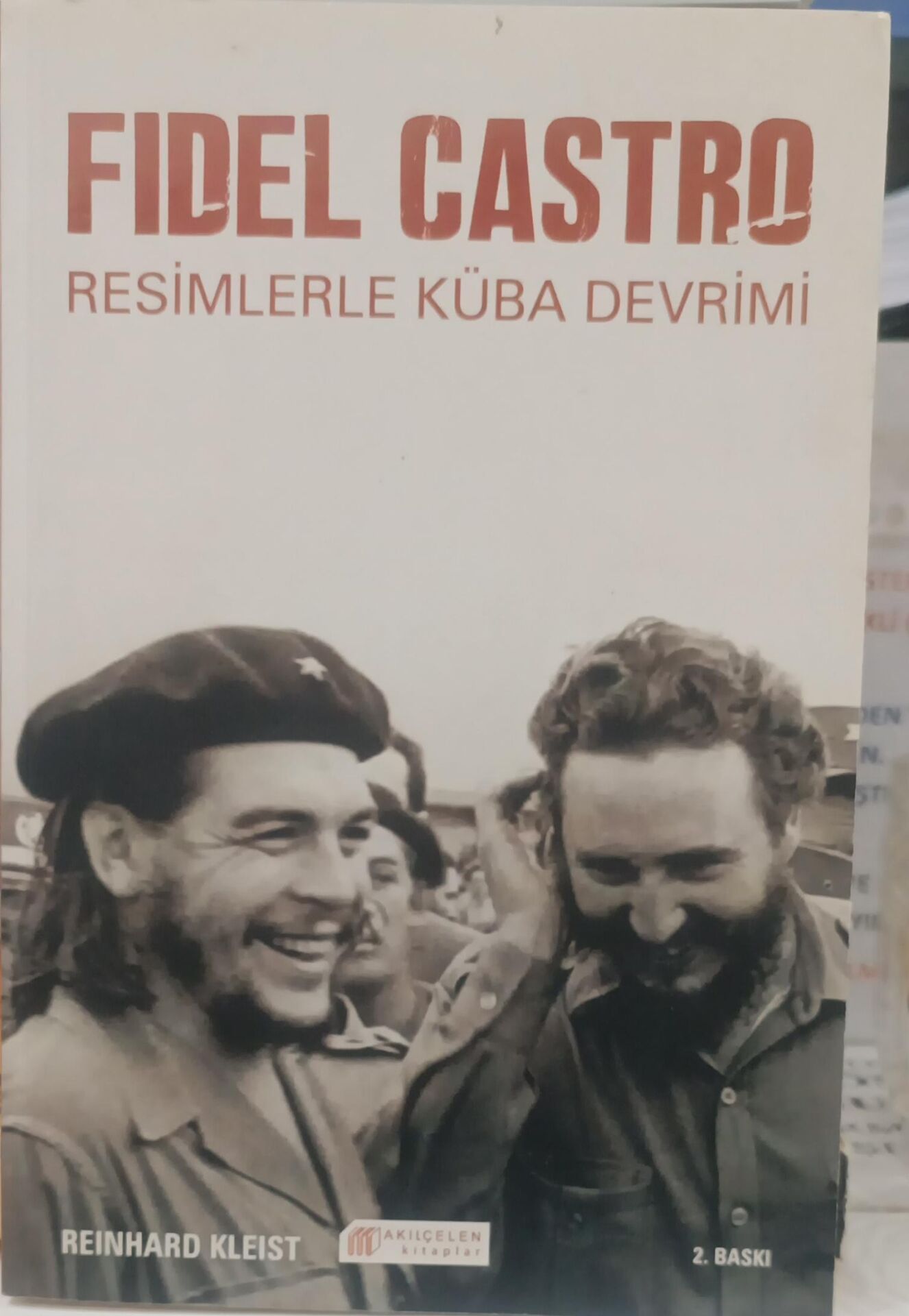 Fidel Castro - Resimlerle Küba Devrimi
