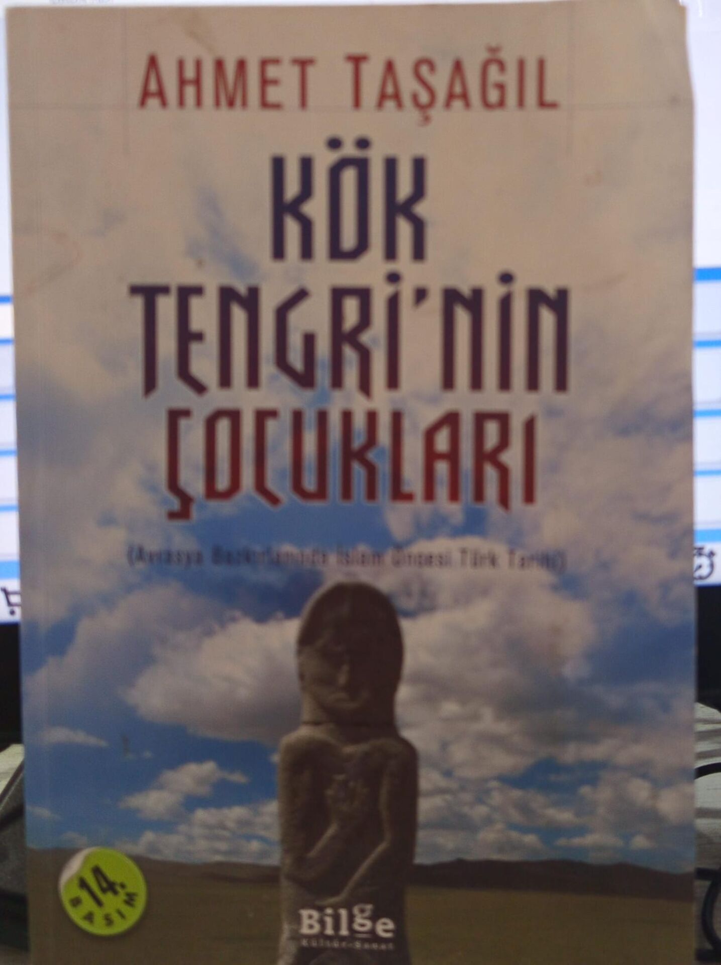 Kök Tengri’nin Çocukları - Ahmet Taşağıl