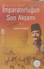 İmparatorluğun Son Akşamı - Hakan Kağan
