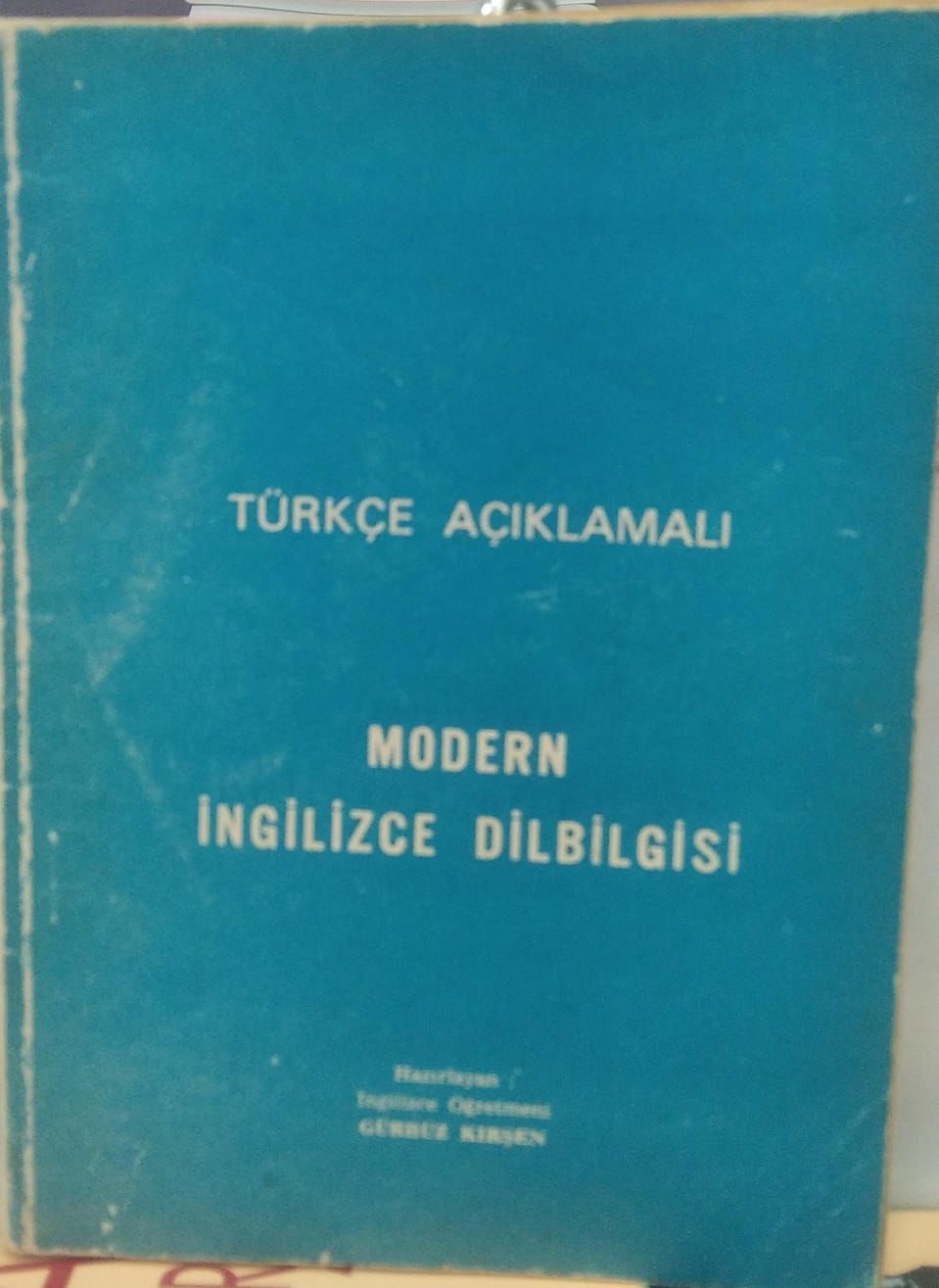 Türkçe Açıklamalı - Modern İngilizce Dil Bilgisi