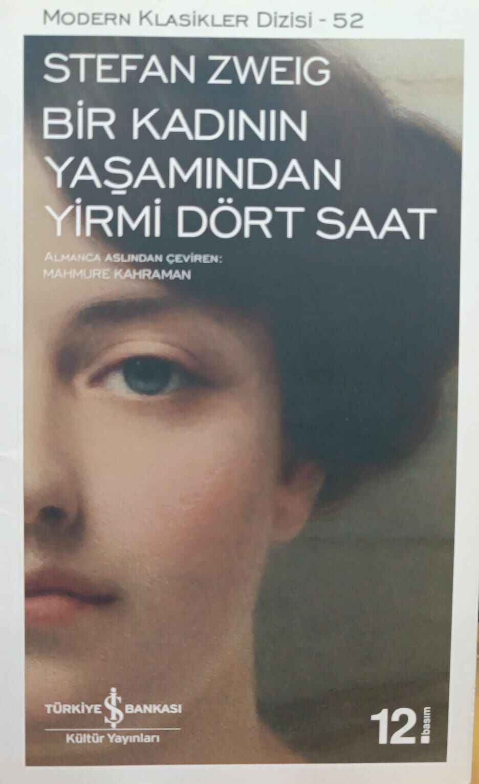 Bir Kadının Yaşamından Yirmi Dört Saat - İş Bankası Kültür Yayınları