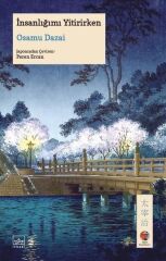 İnsanlığımı Yitirirken - Osamu Dazai
