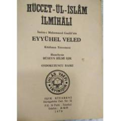 HUCCET - ÜL - İSLAM . EYYÜHEL VELED TERCÜMESİ