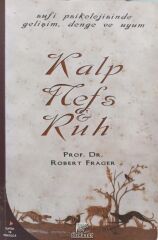Kalp, Nefs ve Ruh - Robert Frager