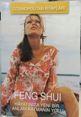 Feng Shui - Hayatınıza Yeni Bir Anlam Katmanın Yolu