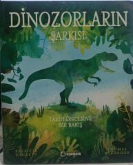 Dinozorların Şarkısı - Tarih Öncesine Bir Bakış (Ciltli)