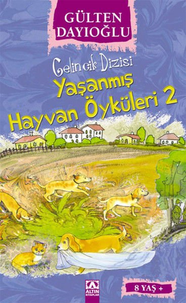 Yaşanmış Hayvan Öyküleri 2 - Gelincik Dizisi / Gülten Dayıoğlu