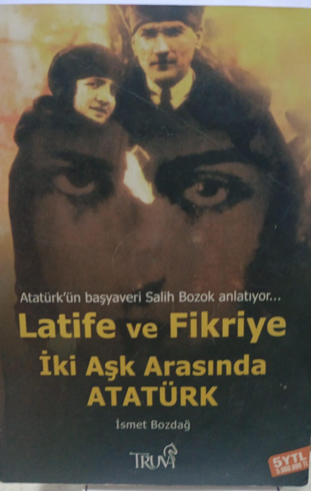 Latife ve Fikriye İki Aşk Arasında Atatürk - İsmet Bozdağ