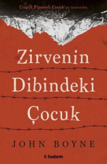Zirvenin Dibindeki Çocuk - John Boyne