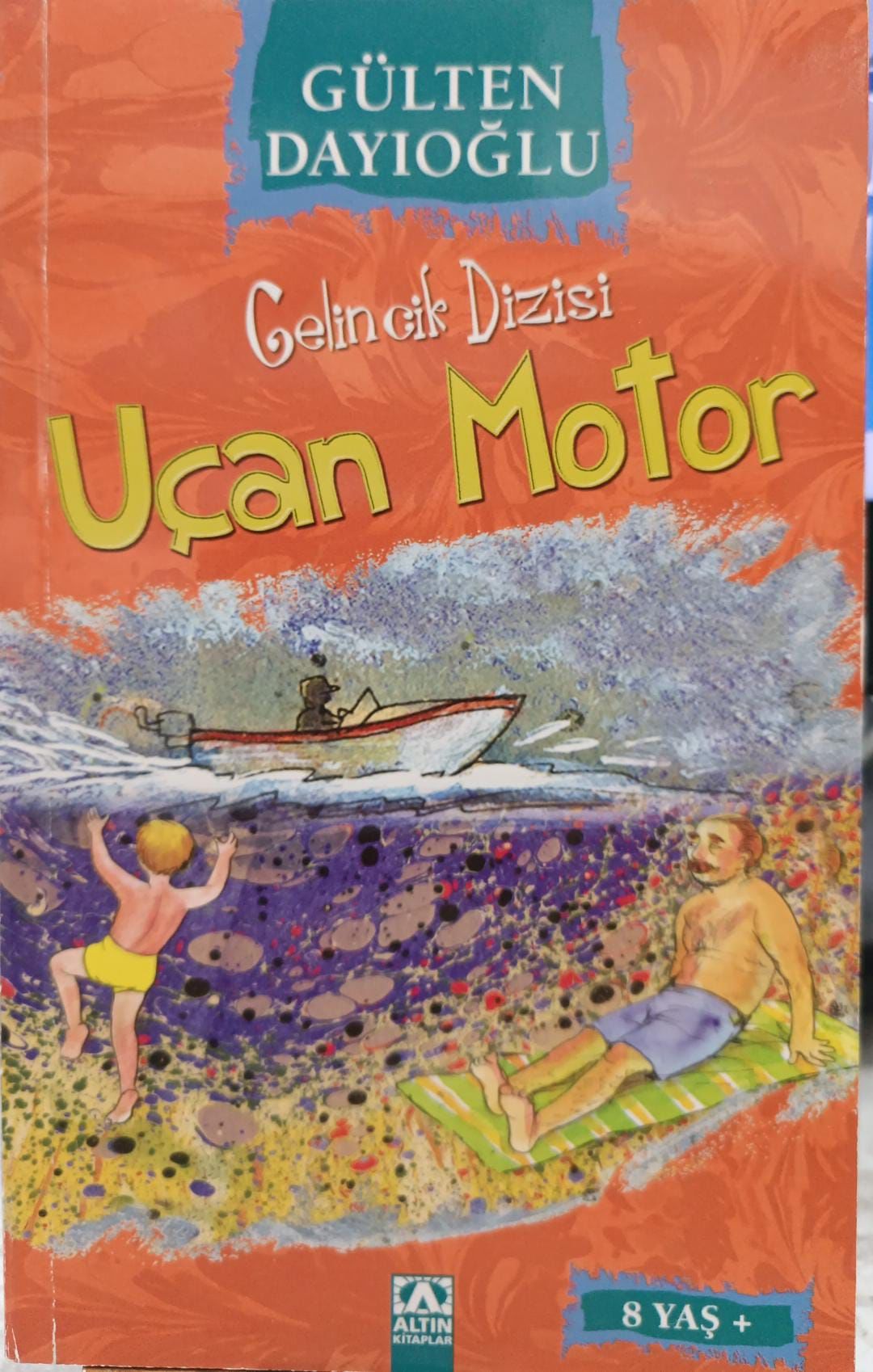 Gelincik Dizisi - Uçan Motor - Gülten Dayıoğlu
