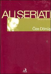 Öze Dönüş - Ali Şeriati
