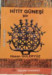 Hitit Güneşi - Hasan Güleryüz