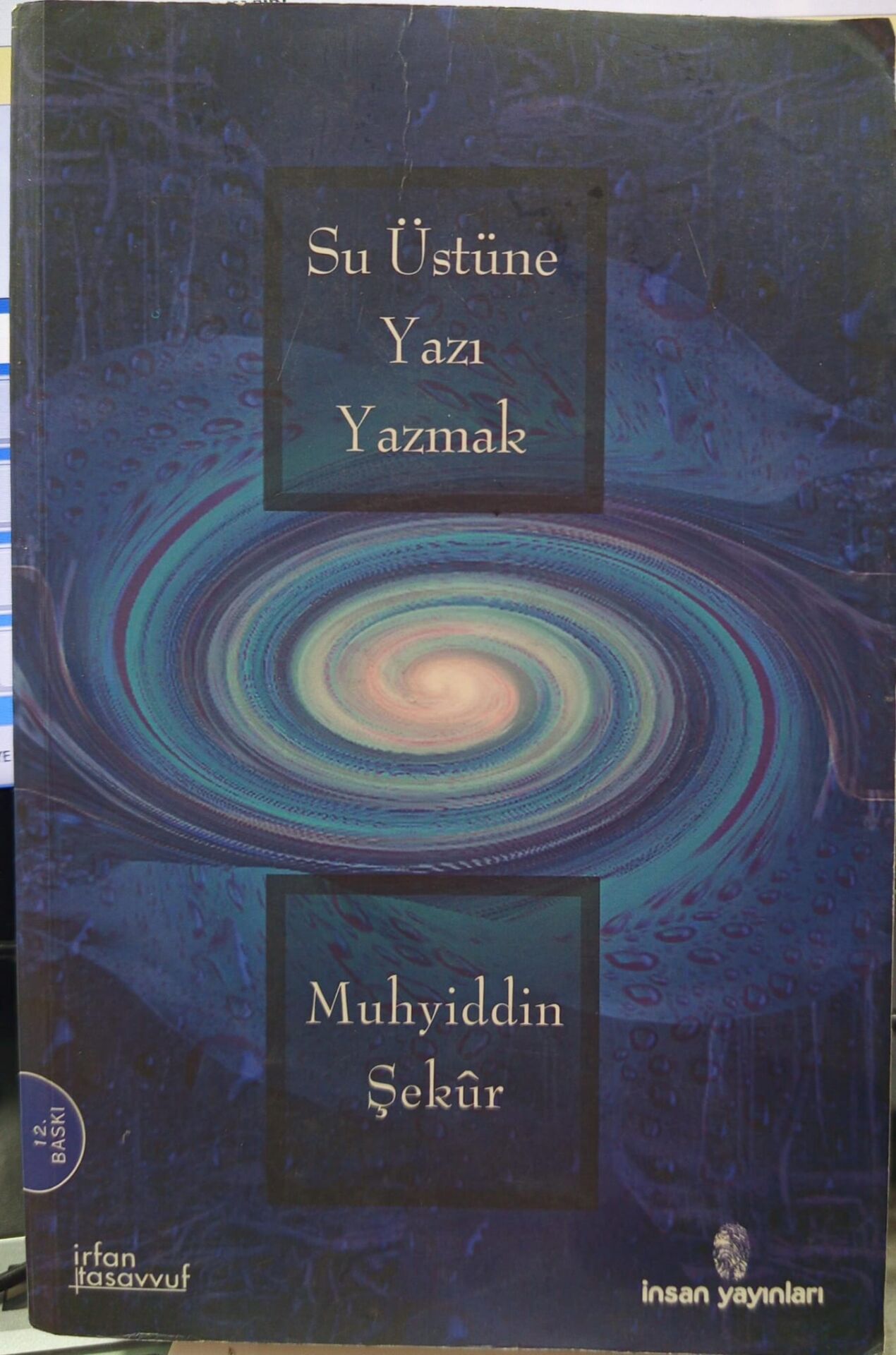 Su Üstüne Yazı Yazmak - Muhyiddin Şekur
