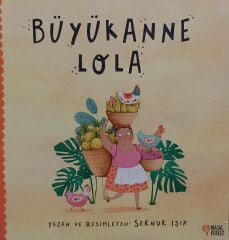 Büyükanne Lola - Sernur Işık - Masalperest