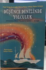Düşünce Denizinde Yolculuk - Arkadaşlarla Felsefe Serisi 1