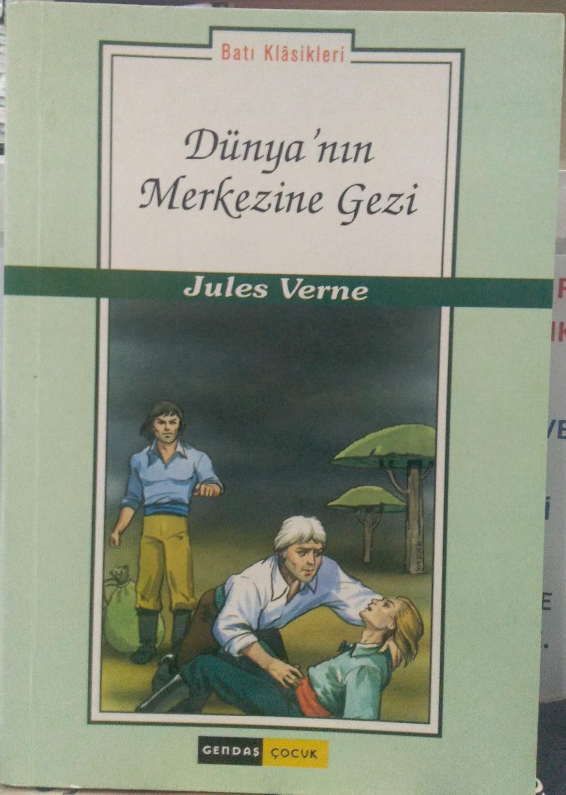 Dünya'nın Merkezine Gezi - Jules Verne Gendaş