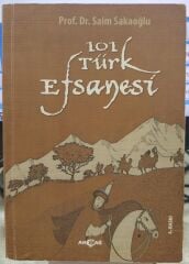 101 Türk Efsanesi - SAİM SAKAOĞLU