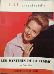 ELLE encyclopedie - Les Mysters De La Femme - Anne Cluzat