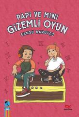 Papi ve Mini Gizemli Oyun - Cansu Barutçu