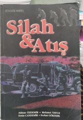 Silah & Atış - Adnan Özdemir/  Mehmet Yavuz