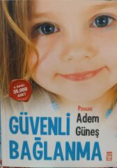 Güvenli Bağlanma - Adem Güneş