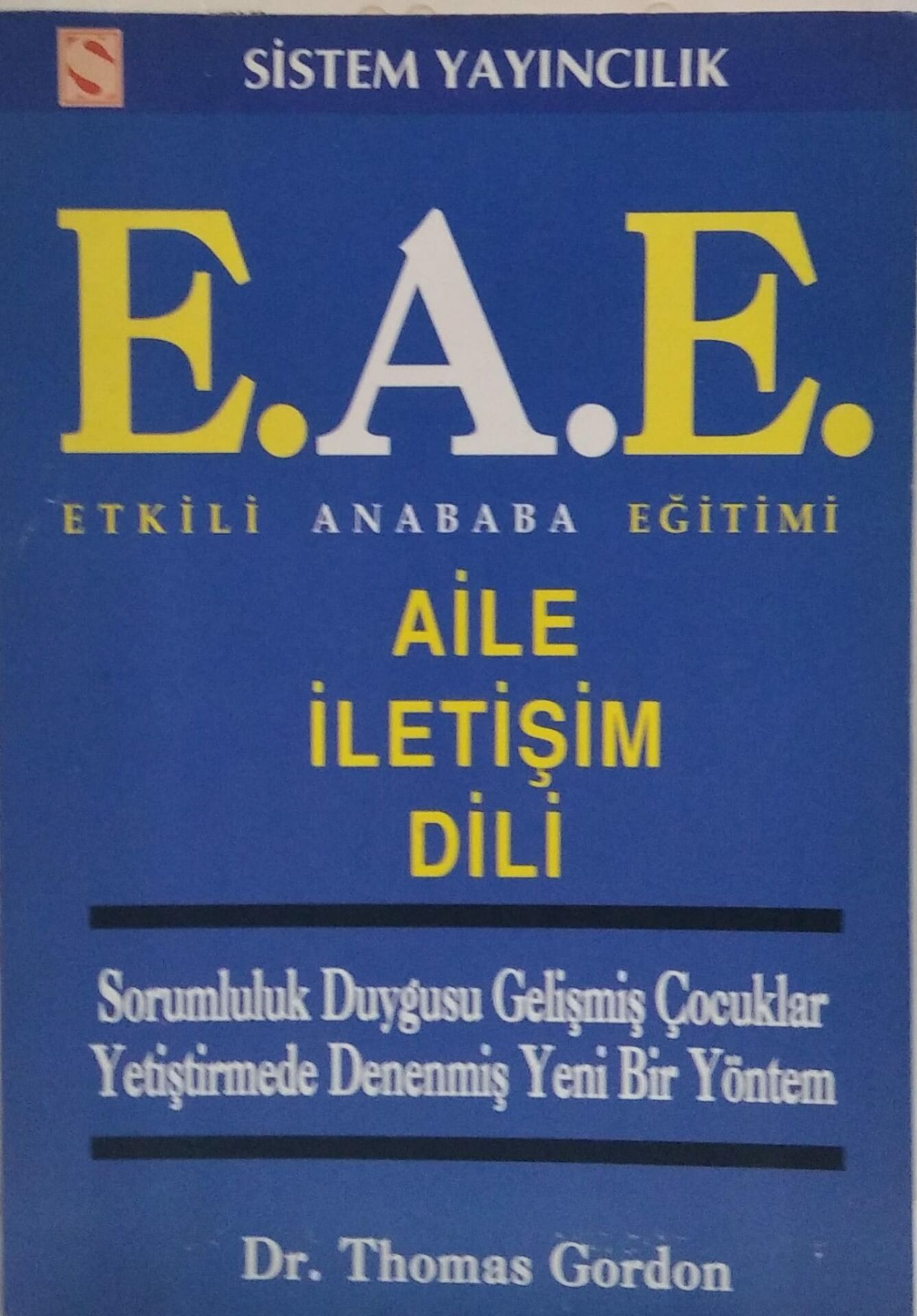 ETKİLİ ANA BABA EĞİTİMİ - AİLE İLETİŞİM DİLİ